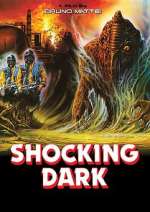 Watch Shocking Dark Putlocker