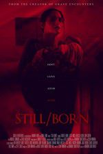 Watch Still/Born Putlocker