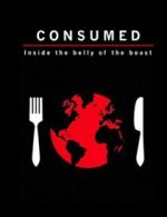 Watch Consumed: Inside the Belly of the Beast Putlocker