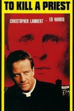 Watch To Kill a Priest Putlocker