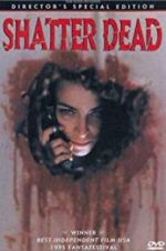 Watch Shatter Dead Putlocker