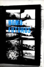 Watch Homo Futurus: A Challenge to Darwinian Thinking Putlocker