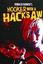 Watch Hooker with a Hacksaw Putlocker