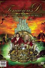 Watch Tenacious D The Complete Masterworks 2 Putlocker