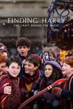 Watch Finding Harry: The Craft Behind the Magic Putlocker