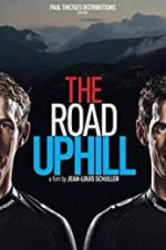 Watch The Road Uphill Putlocker