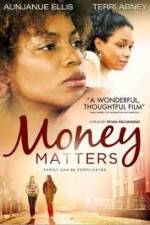 Watch Money Matters Putlocker