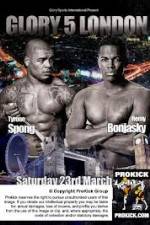 Watch Glory 5 London Spong vs Bonjasky Putlocker
