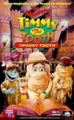 Watch The Adventures of Timmy the Tooth: Spooky Tooth Putlocker
