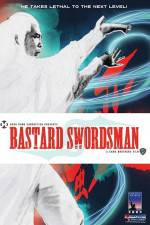 Watch Bastard Swordsman Putlocker