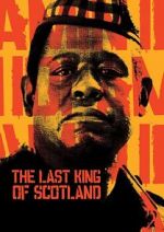 Watch The Last King of Scotland Putlocker