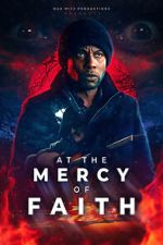 Watch At the Mercy of Faith (Proof of Concept) (Short 2025) Putlocker