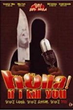 Watch Holla If I Kill You Putlocker