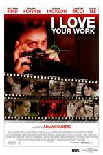 Watch I Love Your Work Putlocker