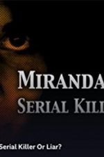 Watch Miranda Barbour: Serial Killer Or Liar Putlocker