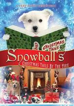 Watch Snowball\'s Christmas Tails by the Fire Putlocker