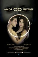 Watch Amor Mutante Putlocker