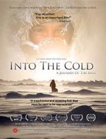 Watch Into the Cold: A Journey of the Soul Putlocker