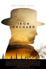 Watch The Iron Orchard Putlocker