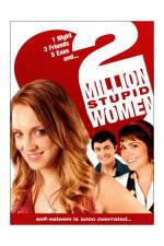 Watch Two Million Stupid Women Putlocker