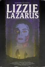 Watch Lizzie Lazarus Putlocker