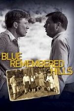 Watch Blue Remembered Hills Putlocker