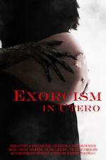 Watch Exorcism in Utero Putlocker