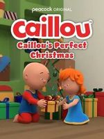 Watch Caillou\'s Perfect Christmas (TV Special 2022) Putlocker