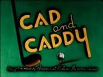 Watch Cad and Caddy (Short 1947) Putlocker