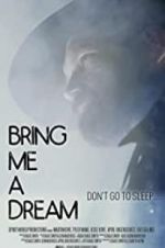 Watch Bring Me a Dream Putlocker