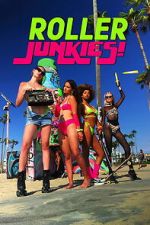 Watch Roller Junkies! Putlocker