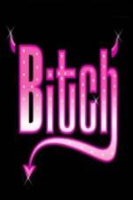 Watch A Bitch Putlocker