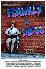 Watch Frankly a Mess Putlocker