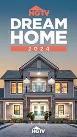 Watch HGTV Dream Home 2024 (TV Special 2024) Putlocker