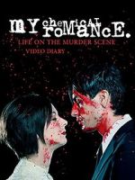 Watch My Chemical Romance: Life on the Murder Scene Putlocker