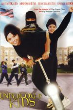 Watch Undercover Kids Putlocker