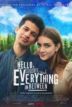 Watch Hello, Goodbye and Everything in Between Putlocker