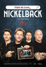Watch Hate to Love: Nickelback Putlocker