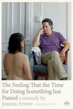 Watch The Feeling That the Time for Doing Something Has Passed Putlocker