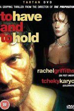 Watch To Have & to Hold Putlocker