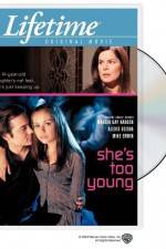 Watch She's Too Young Putlocker
