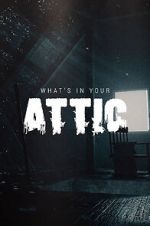Watch What\'s in Your Attic? (Short 2019) Putlocker
