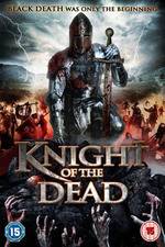 Watch Knight of the Dead Putlocker