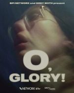 Watch O, Glory! (Short 2022) Putlocker