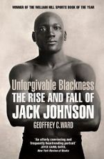 Watch Unforgivable Blackness: The Rise and Fall of Jack Johnson Putlocker
