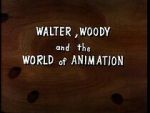 Watch Walter, Woody and the World of Animation (Short 1982) Putlocker