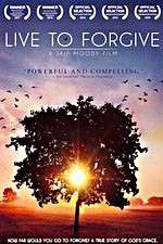 Watch Live to Forgive Putlocker
