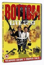 Watch Bottom Live 2003: Weapons Grade Y-Fronts Tour Putlocker