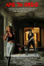Watch Axe to Grind Putlocker