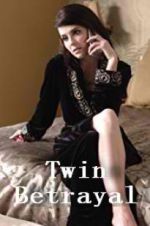 Watch Twin Betrayal Putlocker